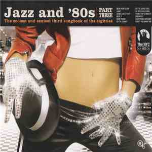 Various - Jazz And '80s - Part Three album
