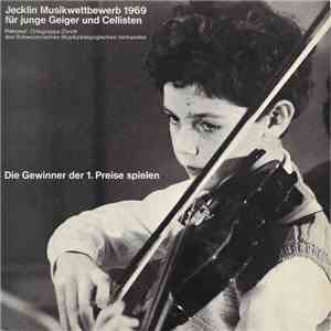 Various - Jecklin-Musikwettbewerb 1969 Für Junge Geiger Und Cellisten (Die Gewinner Der 1. Preise Spielen) album