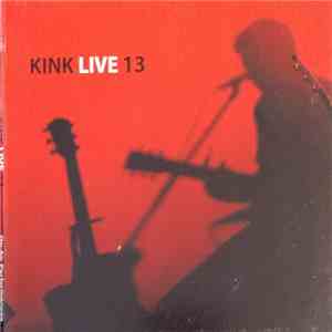 Various - KINK Live 13 album
