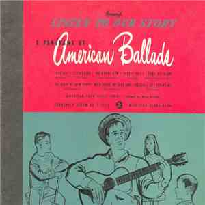 Various - Listen To Our Story A Panorama Of American Ballads album