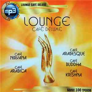 Various - Lounge Cafe DeLuxe album