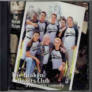 Various - Music From The Motion Picture The Broken Hearts Club - A Romantic Comedy album