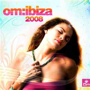Various - OM:Ibiza 2008 album
