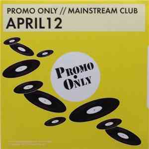 Various - Promo Only Mainstream Club: April 12 album