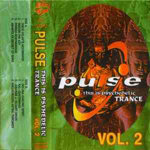 Various - Pulse - This Is Psychedelic Trance Vol. 2 album