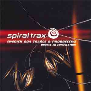Various - Spiral Trax - Swedish Goa Trance & Progressive album
