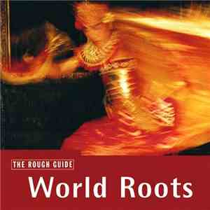 Various - The Rough Guide to World Roots album