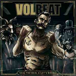 Volbeat - Seal The Deal & Let's Boogie album