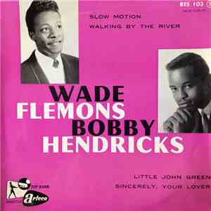 Wade Flemons, Bobby Hendricks - Slow Motion / Little John Green album