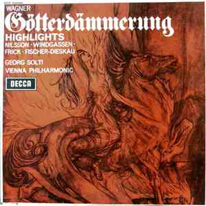 Wagner - Vienna Philharmonic, Georg Solti - Götterdämmerung - Highlights album