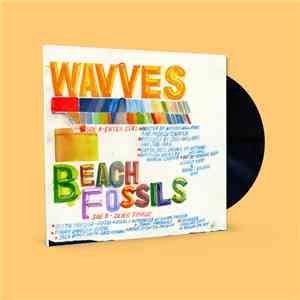 Wavves X Beach Fossils - Split 7" album