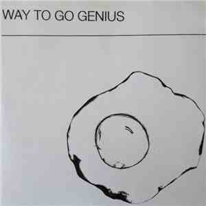 Way To Go Genius - Way To Go Genius album