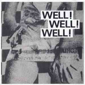 Well! Well! Well! - What Life's About album