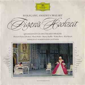 Wolfgang Amadeus Mozart, Dietrich Fischer-Dieskau • Maria Stader • Hanny Steffek • Walter Berry • Rita Streich Dirigent Ferdinand Leitner - Figaro's Hochzeit (Querschnitt In Deutscher Sprache) album