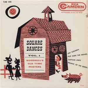 Woodhull's Old Tyme Masters, Floyd C. Woodhull - Square Dances Vol.1 album