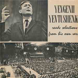 Yevgenii Yevtushenko - Reads Selections From His Own Verse album