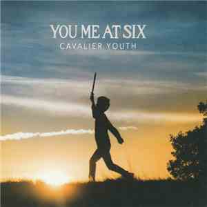 You Me At Six - Cavalier Youth album