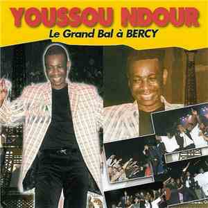Youssou Ndour - Le Grand Bal à Bercy album