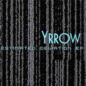 Yrrow - Estimated Deviation album