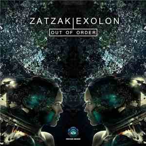 Zatzak, Exolon - Out Of Order album