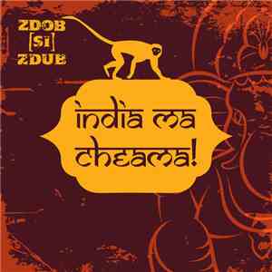Zdob și Zdub - India Ma Cheama album