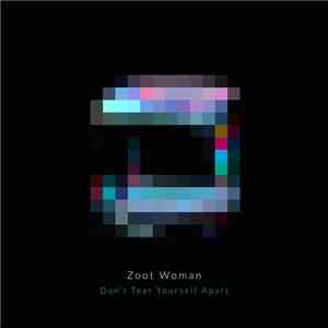 Zoot Woman - Don't Tear Yourself Apart album