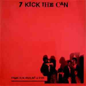 7 Kick The Can - Fame, Fun, Fortune & Fate album
