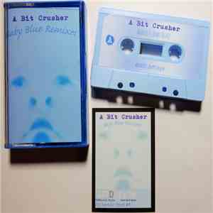 A Bit Crusher - Baby Blue Remixes album