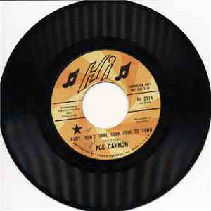 Ace Cannon - I Can't Stop Loving You / Ruby Don't Take Your Love To Town album