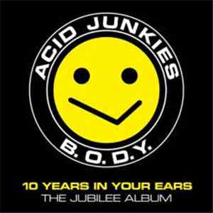 Acid Junkies - B.O.D.Y. album