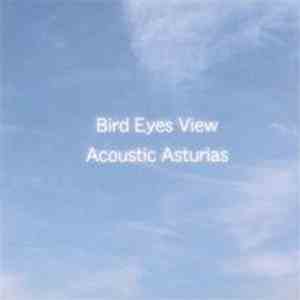 Acoustic Asturias - Bird Eyes View album