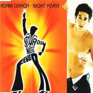 Adam Garcia - Night Fever album