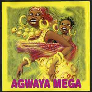 Agwaya Mega - Agwaya Mega album