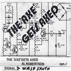 Al Robertson  - The Axe Gets Axed album