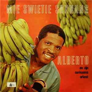 Alberto En Zijn Surinaams Orkest - Mie Swietie Sranang album