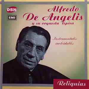 Alfredo de Angelis Y Su Orquesta Típica - Instrumentales Inolvidables album