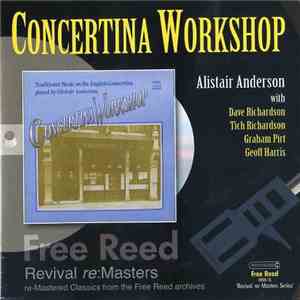 Alistair Anderson With Dave Richardson, Tich Richardson, Graham Pirt, Geoff Harris - Concertina Workshop album