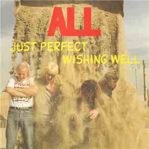 ALL  - Just Perfect / Wishing Well album