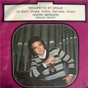 André Bernard - Edgar Krapp - Trompette Et Orgue album