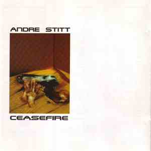 Andre Stitt - Ceasefire album