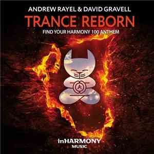 Andrew Rayel & David Gravell - Trance Reborn (Find Your Harmony 100 Anthem) album
