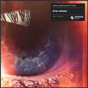 Anna Lunoe & Sleepy Tom - Stay Awake album
