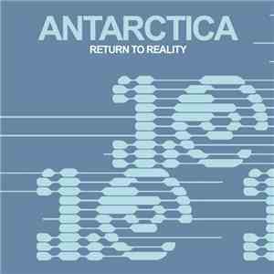 Antarctica - Return To Reality album