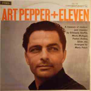 Art Pepper - Art Pepper + Eleven (Modern Jazz Classics) album