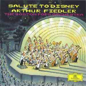 Arthur Fiedler / The Boston Pops Orchestra - Salute To Disney album