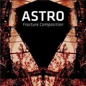Astro - Fracture Composition album
