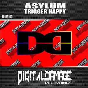 Asylum  - Trigger Happy album