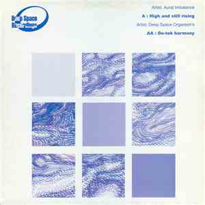 Aural Imbalance / Deep Space Organism's - High And Still Rising / De-Tek Harmony album