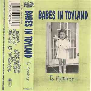 Babes In Toyland - To Mother album