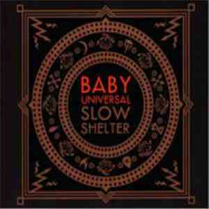 Baby Universal - Slow Shelter album